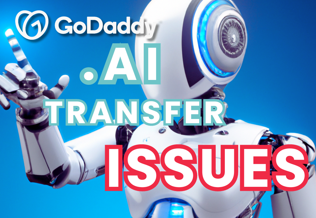 GoDaddy .AI transfer issues