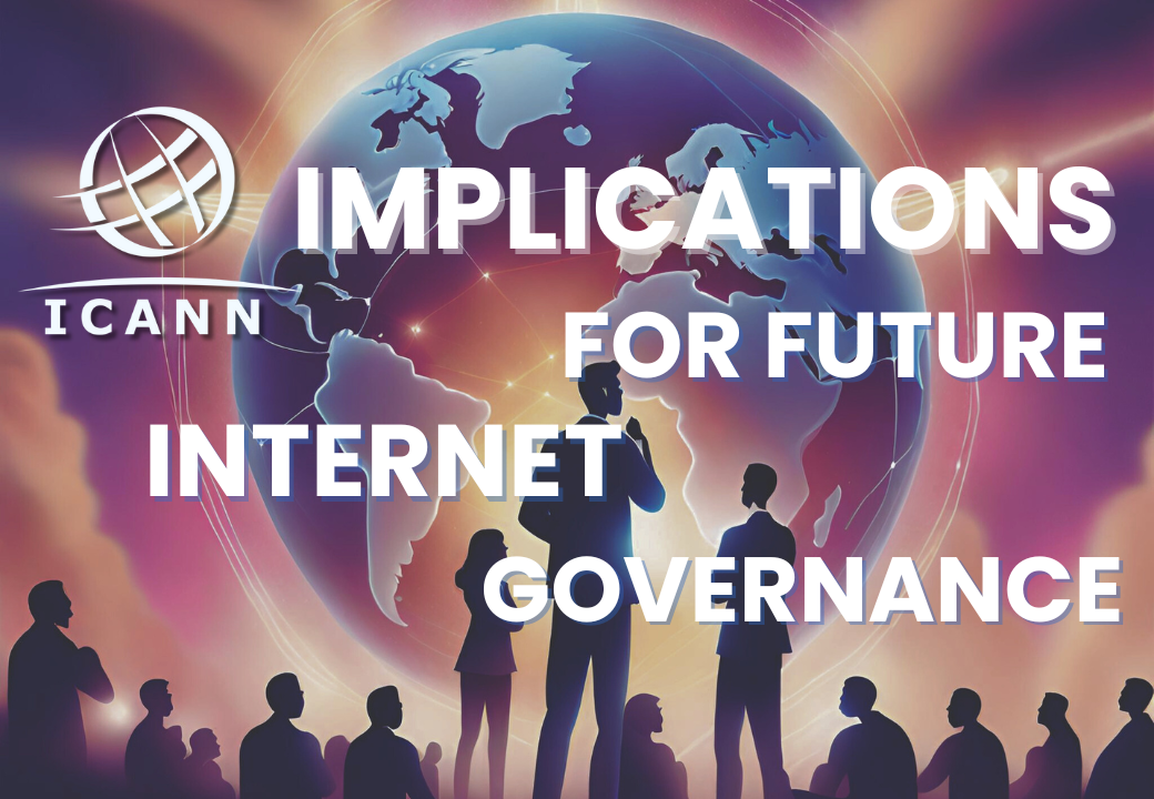 Implications for future internet governance