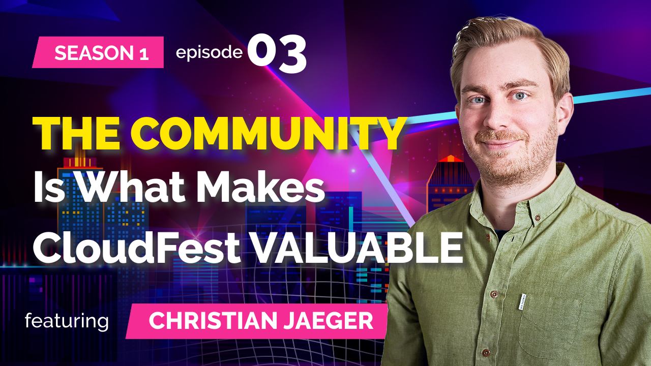Podcast - S01E03: Christian Jaeger – THE COMMUNITY Is What Makes CloudFest Valuable