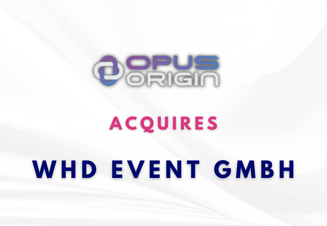 Opus Origin acquires WHD Event GmbH