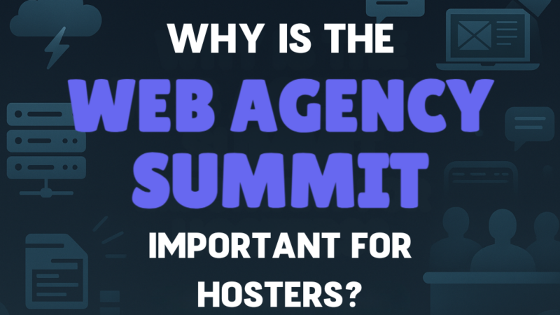 Why is the Web Agency Summit important for hosters?