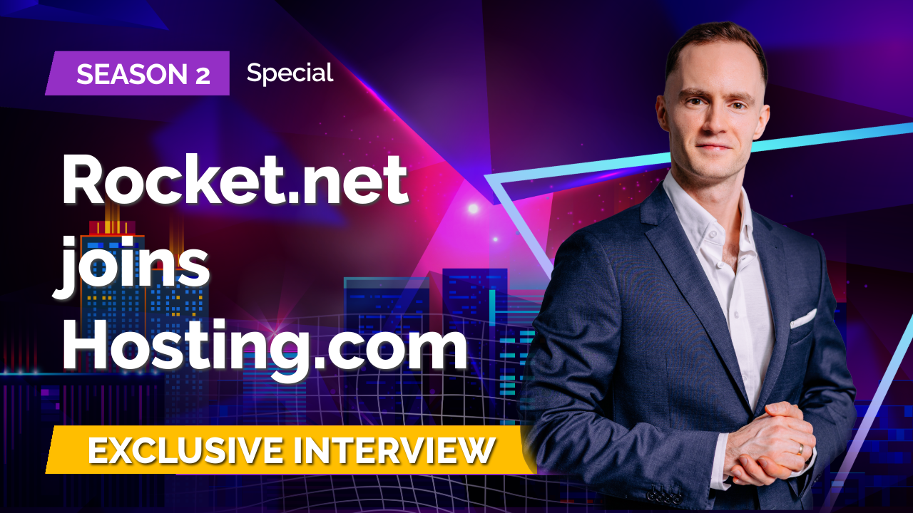 Podcast - S02 Special: Rocket.net Joins Hosting.com – An Interview with Ben Gabler and Seb De Lemos