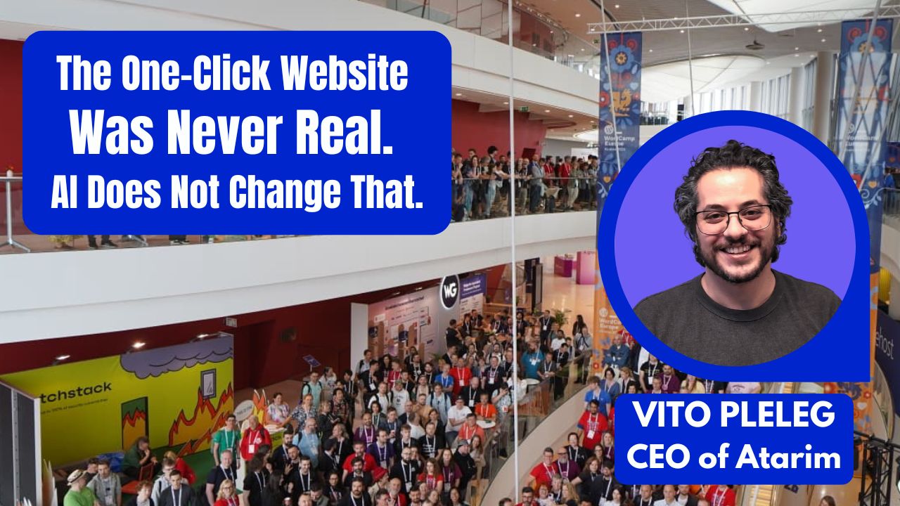 The One-Click Website Was Never Real. AI Does Not Change That – Vito Peleg, CEO of Atarim