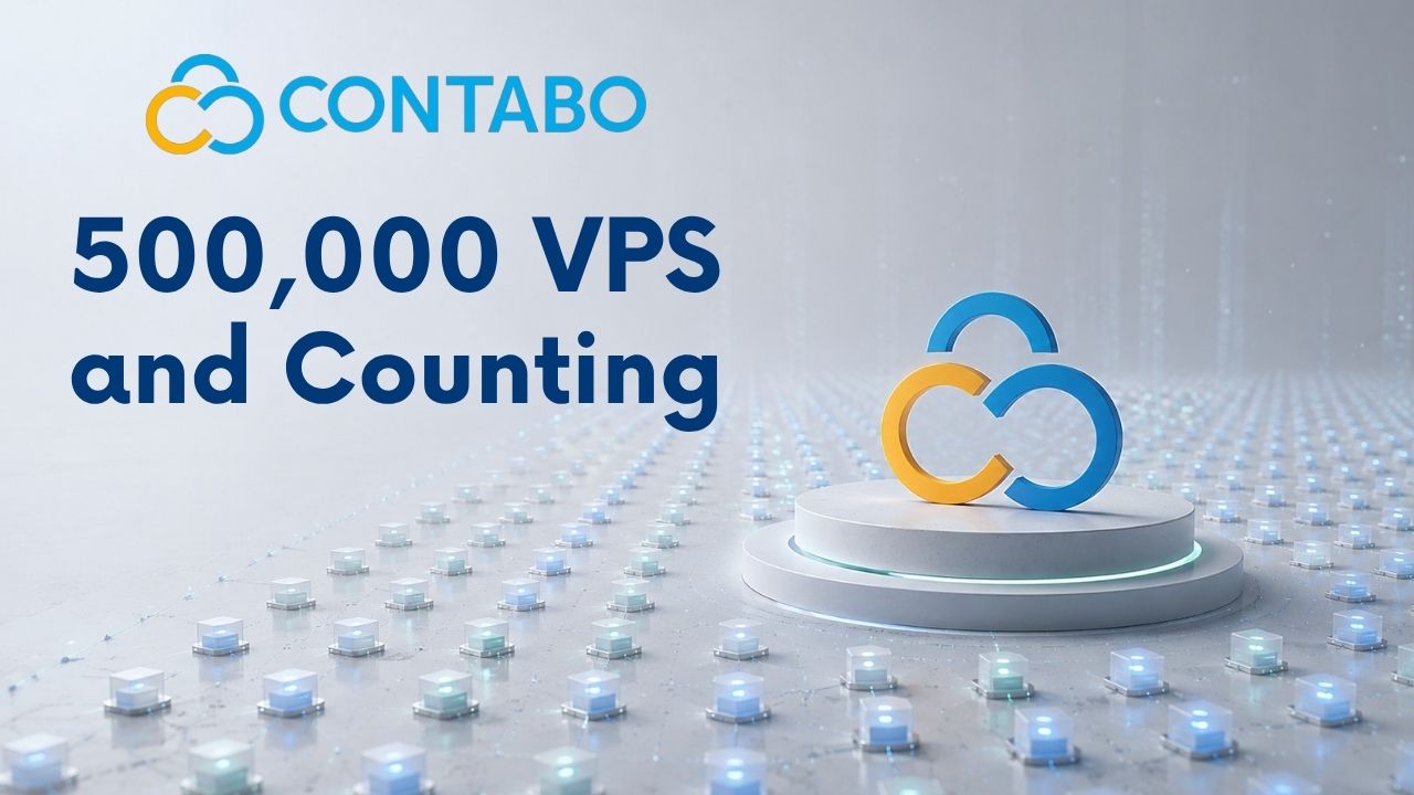 500,000 VPS: Contabo Hits a Scale Milestone in the Quarter Its Rivals Raised Prices