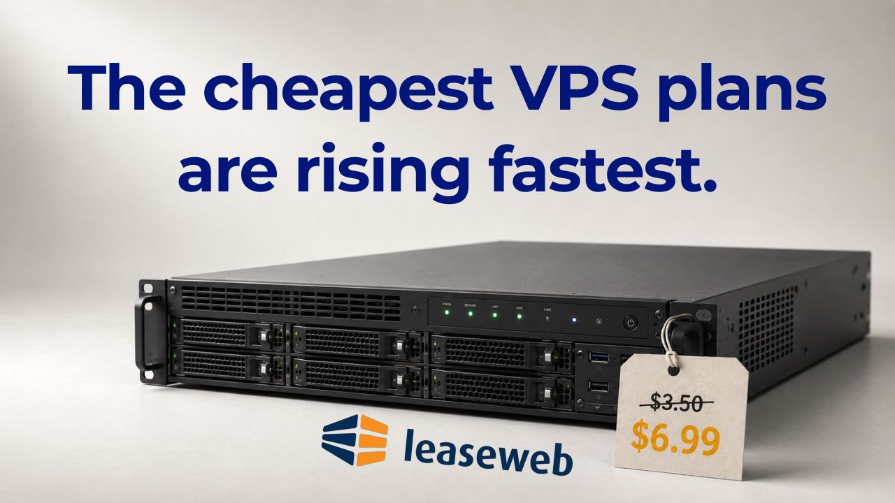 Leaseweb’s VPS Increase Falls Hardest on the Cheapest Plans