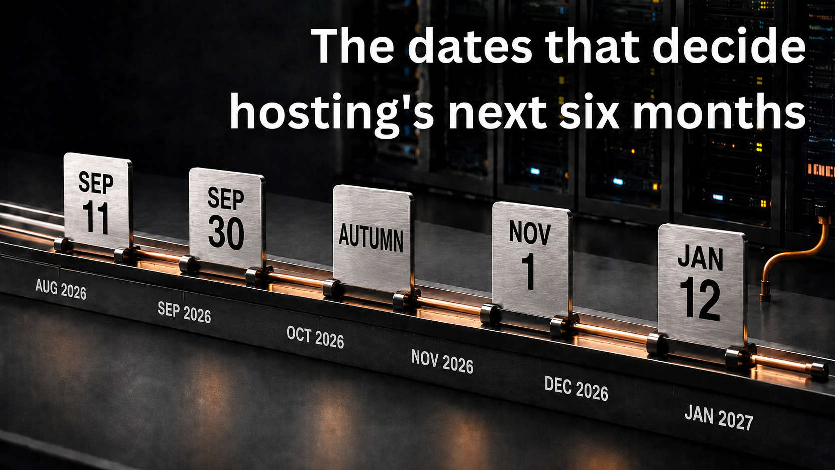 Hosting’s Next Six Months Are Already Scheduled: Five Dates to Prepare For