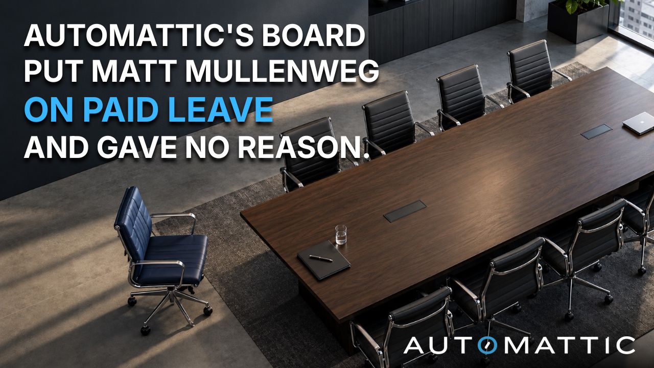 Automattic’s Board Put Matt Mullenweg on Paid Leave. He Still Leads the WordPress Project.