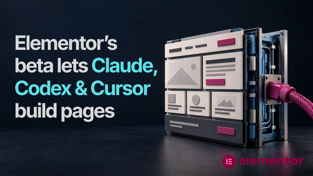 Elementor Opens an MCP Beta to Claude, Codex and Cursor