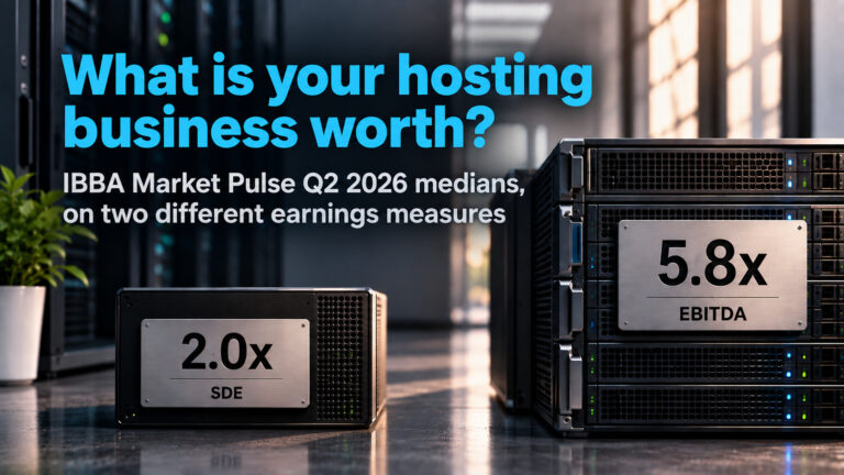 What Is Your Hosting Business Worth? The Smallest Deals Are Back at 2.0x.